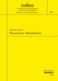 Abbildung von: Planerischer Störfallschutz - Lexxion Verlagsgesellschaft
