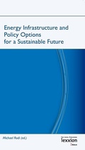 Abbildung von: Energy Infrastructure and Policy Options for a Sustainable Future - Lexxion Verlagsgesellschaft
