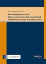 Cover: Risk Assessment and Management for Environmental Protection in Sub-Saharan Africa - Lexxion Verlagsgesellschaft