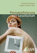 Cover: Pornografisierung von Gesellschaft - UVK