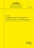 Abbildung von: Städtebauliche Instrumente bei der Konversion von Militärarealen - Lexxion Verlagsgesellschaft