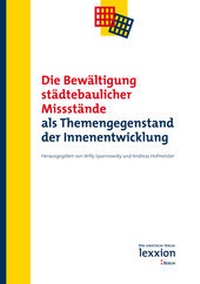 Abbildung von: Die Bewältigung städtebaulicher Missstände - Lexxion Verlagsgesellschaft