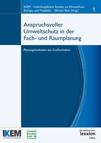 Abbildung von: Anspruchsvoller Umweltschutz in der Fach- und Raumplanung - Lexxion Verlagsgesellschaft