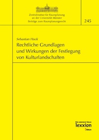 Abbildung von: Rechtliche Grundlagen und Wirkungen der Festlegung von Kulturlandschaften - Lexxion Verlagsgesellschaft