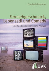 Enlarge image Cover: Fernsehgeschmack, Lebensstil und Comedy - UVK
