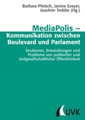 Cover: MediaPolis - Kommunikation zwischen Boulevard und Parlament - UVK