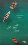 Cover: Zur falschen Zeit - Galiani Berlin
