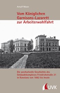 Cover: Vom K&ouml;niglichen Garnisons-Lazarett zur Arbeiterwohlfahrt - UVK
