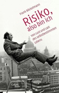 Cover: Risiko, also bin ich - Galiani Berlin