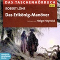 Cover: Das Erlk&ouml;nig-Man&ouml;ver - steinbach sprechende b&uuml;cher