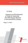 Cover: Analysis and Development of Tools for Improving the CKD Supply Network in the Automotive Industry - Praxiswissen Service