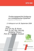 Cover: Forderungsgerechte Auslegung von intralogistischen Systemen - Logistics on Demand - Praxiswissen Service