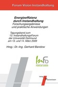 Cover: InFo 2009 Energieeffizienz durch Instandhaltung - Forschungsergebnisse und praktische Anwendungen - Praxiswissen Service