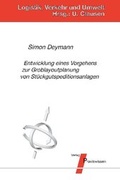 Cover: Entwicklung eines Vorgehens zur Groblayoutplanung von St&uuml;ckgutspeditionsanlagen - Praxiswissen Service