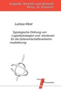 Cover: Typologische Ordnung von Logistikstrategien und -strukturen f&uuml;r die G&uuml;terwirtschaftsverkehrsmodellierung - Praxiswissen Service