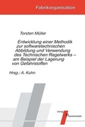 Cover: Entwicklung einer Methodik zur software-technischen Abbildung und Verwendung des Technischen Regelwerks - am Beispiel der Lagerung von Gefahrstoffen - Praxiswissen Service