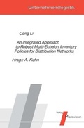Cover: An integrated Approach to Robust Multi-Echelon Inventory Policies for Distribution Networks - Praxiswissen Service