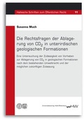 Cover: Die Rechtsfragen der Ablagerung von CO2 in unterirdischen geologischen Formationen - Universit&auml;tsverlag Halle-Wittenberg