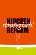 Cover: Kirchenreform strategisch! - sagena Innovationsgesellschaft mbH