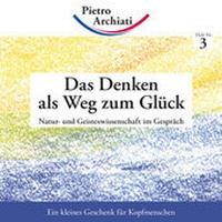 Abbildung von: Das Denken als Weg zum Glück - Rudolf Steiner Ausgaben