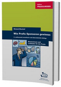 Abbildung von: Wie Profis Sponsoren gewinnen - BusinessVillage