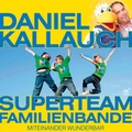 Cover: Superteam Familienbande - cap-Verlag Andreas Claus e.K.