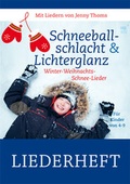 Cover: Schneeballschlacht und Lichterglanz (Liederheft) - cap-Verlag Andreas Claus e.K.