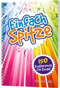 Cover: Einfach spitze (Textausgabe) - cap-Verlag Andreas Claus e.K.
