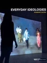 Enlarge image Cover: Everyday ideologies - Verlag f. mod. Kunst