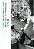 Cover: Gordon Matta-Clark - Verlag f. mod. Kunst