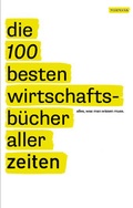 Cover: Die 100 besten Wirtschaftsb&uuml;cher aller Zeiten - Murmann