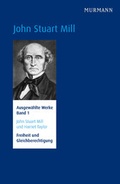 Cover: John Stuart Mill und Harriet Taylor, Freiheit und Gleichberechtigung. - Murmann