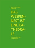 Cover: Das Wespennest ist eine Kathedrale - Verlag f&uuml;r Moderne Kunst