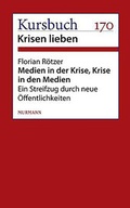 Cover: Medien in der Krise. Krise in den Medien. - Murmann