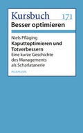 Cover: Kaputtoptimieren und Totverbessern - Murmann