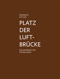 Cover: Platz der Luftbr&uuml;cke - Verlag f&uuml;r Moderne Kunst