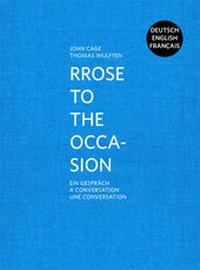 Enlarge image Cover: John Cage. Rrose to the Occasion - Verlag für Moderne Kunst