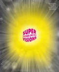 Cover: Super Visions - Verlag f. mod. Kunst