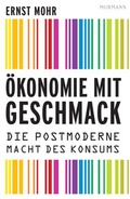Cover: &Ouml;konomie mit Geschmack - Murmann