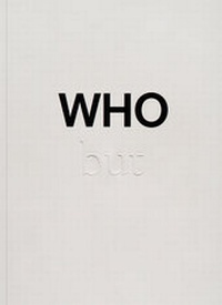 Enlarge image Cover: WHO but - Verlag f. mod. Kunst