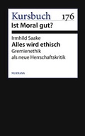 Cover: Alles wird ethisch - Murmann