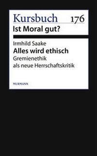 Enlarge image Cover: Alles wird ethisch - Murmann