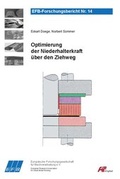 Cover: Optimierung der Niederhalterkraft &uuml;ber den Ziehweg - Europ&auml;ische Forschungsgesellschaft f&uuml;r Blechverarbeitung e.V. (EFB)