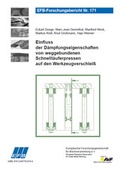 Cover: Einfluss der D&auml;mpfungseigenschaften von weggebundenen Schnelll&auml;uferpressen auf den Werkzeugverschlei&szlig; - Europ&auml;ische Forschungsgesellschaft f&uuml;r Blechverarbeitung e.V. (EFB)