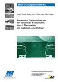 Cover: F&uuml;gen von Edelstahlblechen mit verzinkten Feinblechen durch Stanznieten mit Halbhohl- und Vollniet - Europ&auml;ische Forschungsgesellschaft f&uuml;r Blechverarbeitung e.V. (EFB)
