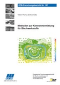 Cover: Methoden zur Kennwertermittlung f&uuml;r Blechwerkstoffe - Europ&auml;ische Forschungsgesellschaft f&uuml;r Blechverarbeitung e.V. (EFB)