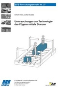 Cover: Untersuchungen zur Technologie des F&uuml;gens mittels Stanzen - Europ&auml;ische Forschungsgesellschaft f&uuml;r Blechverarbeitung e.V. (EFB)