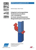 Cover: Integriert rechnergest&uuml;tzte Variantenkonstruktion und -verwaltung in einem wissensbasierten Biegestadienplanungssystem - Europ&auml;ische Forschungsgesellschaft f&uuml;r Blechverarbeitung e.V. (EFB)