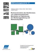 Cover: Rechnersimulation des Nachformens von rotationssymetrischen Blechteilen zur Optimierung der Werkzeuggestaltung und Werkst&uuml;ckqualit&auml;t - Europ&auml;ische Forschungsgesellschaft f&uuml;r Blechverarbeitung e.V. (EFB)