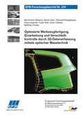 Cover: Optimierte Werkzeugfertigung, Einarbeitung und Verschlei&szlig;kontrolle durch 3D-Datenerfassung mittels optischer Messtechnik - Europ&auml;ische Forschungsgesellschaft f&uuml;r Blechverarbeitung e.V. (EFB)